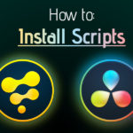 Image for How to install Scripts in Fusion or DaVinci Resolve