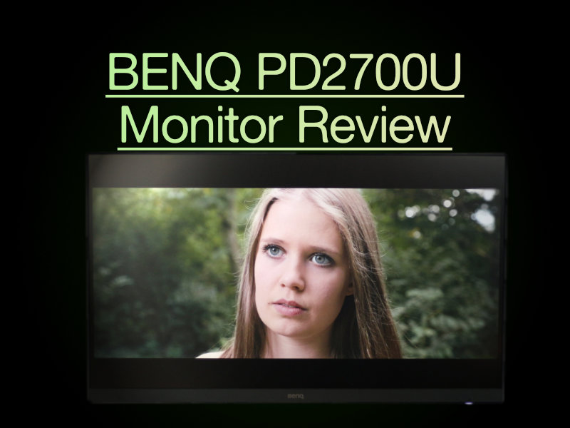 BENQ PD2700U Monitor Unpaid Review - The best, worst and only option